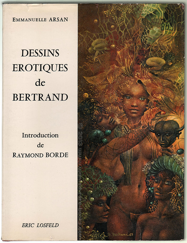 Dessins érotiques de Bertrand, Losfeld éditeur, Paris 1969,livre en vente, sur www.wanted-rare-books.com/bertrand-dessins-erotiques.htm