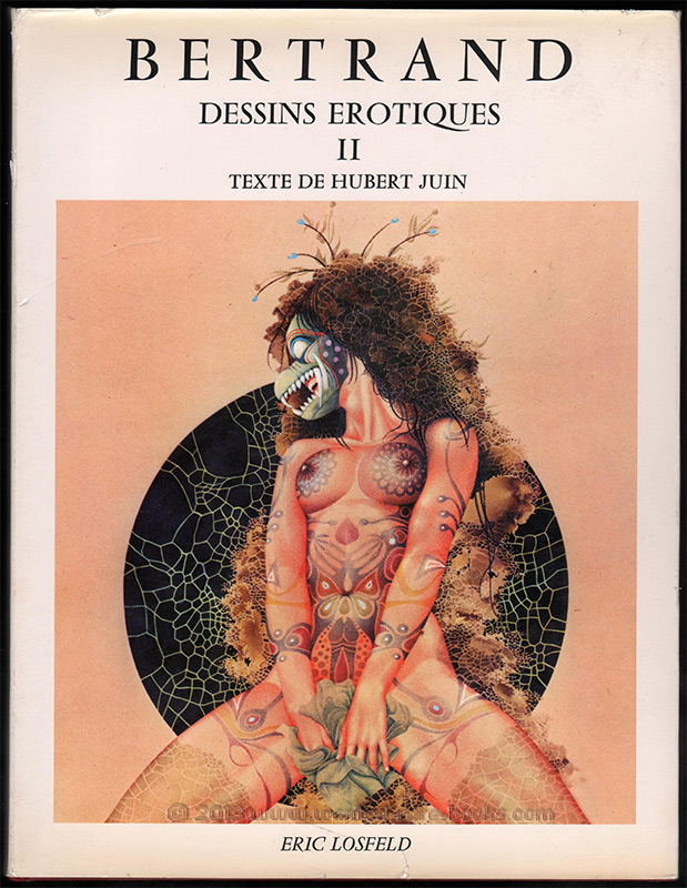 Titre: Dessins érotiques de Bertrand,Auteur: Raymond Bertrand,Editeur Losfeld 1969, EO sur www.wanted-rare-books.com/bertrand-dessins-erotiques.htm -  Librairie on-line Marseille, http://www.wanted-rare-books.com/