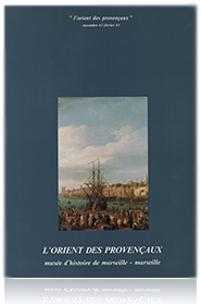 l'orient des provençaux, catalogue du musée d'histoire de Marseille, 1982